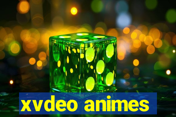 xvdeo animes